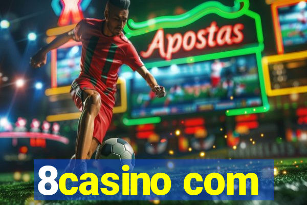 8casino com